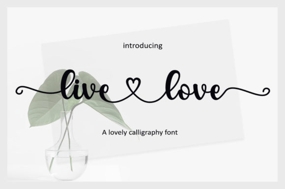 Livelove: A Font That Adds Romance to Your Brand