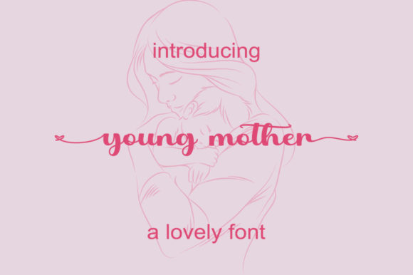 Young Mother: A Romantic Script Font for Branding Magic